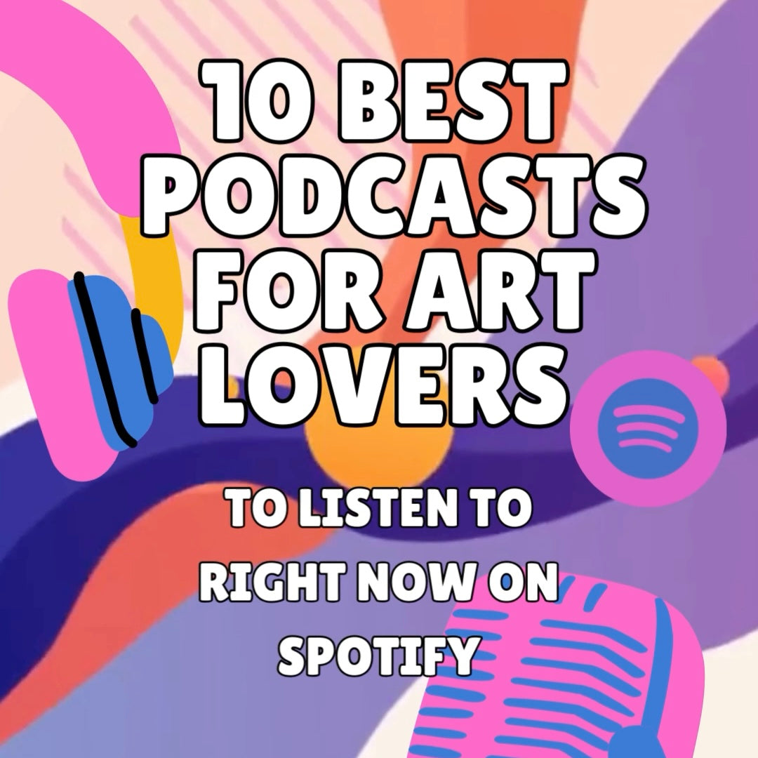 Best Podcasts for Art Lovers, Art Podcast Spotify, Art History Podcast