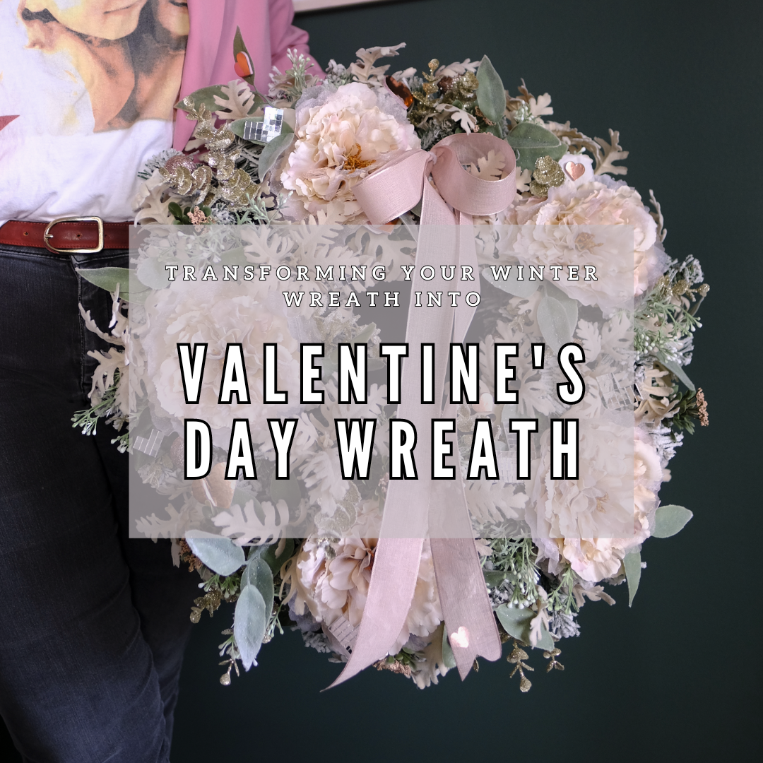 Transforming Your Winter Wreath into a Valentine's Day Wreath